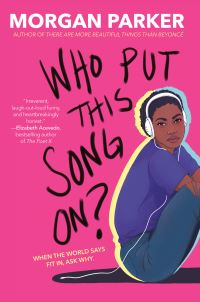 Book Cover for Who Put This Song On? by Morgan Parker