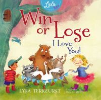 Book Cover for Win or Lose, I Love You! by Lysa TerKeurst