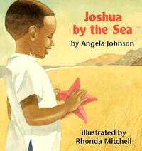 Book Cover for Joshua by the Sea by Angela Johnson, Rhonda Mitchell