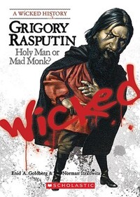 Book Cover for Grigory Rasputin (A Wicked History) by Professor Norman Itzkowitz