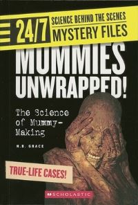 Book Cover for Mummies Unwrapped! (24/7 by John DiConsiglio