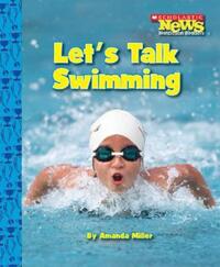 Book Cover for Let's Talk Swimming (Scholastic News Nonfiction Readers by John Malam