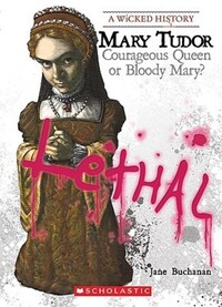Book Cover for Mary Tudor (A Wicked History) by Tod Olson