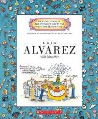 Book Cover for Luis Alvarez (Getting to Know the World's Greatest Inventors & Scientists) by Mike Venezia