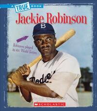 Book Cover for Jackie Robinson (A True Book by Josh Gregory