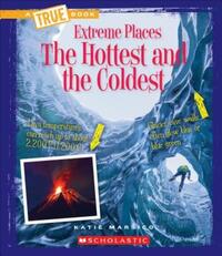 Book Cover for The Hottest and the Coldest (A True Book by Wil Mara