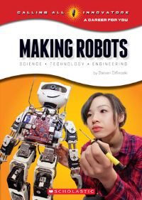 Book Cover for Making Robots by Steven Otfinoski