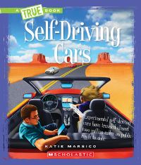 Book Cover for Self-Driving Cars (A True Book by Katie Marsico