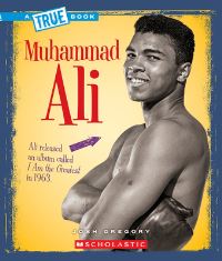 Book Cover for Muhammad Ali (A True Book by Josh Gregory