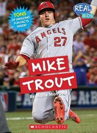 Book Cover for Mike Trout (Real Bios) by Marie Morreale