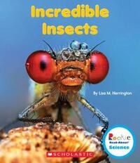 Book Cover for Incredible Insects (Rookie Read-About Science by Lisa M Herrington