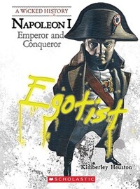Book Cover for Napoleon (A Wicked History) by Jessica Cohn