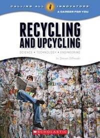 Book Cover for Recycling and Upcycling by Steven Otfinoski