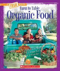 Book Cover for Organic Food (A True Book by Ann O Squire