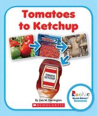 Book Cover for Tomatoes to Ketchup by Lisa M Herrington