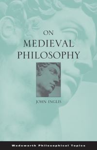 Book Cover for On Medieval Philosophy by John Inglis