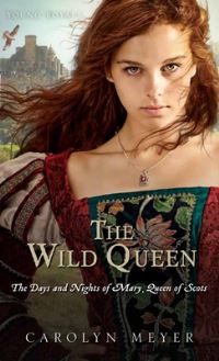 Book Cover for The Wild Queen by Carolyn Meyer