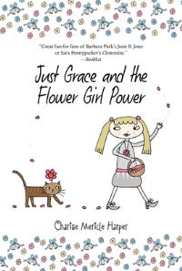 Book Cover for Just Grace and the Flower Girl Power by Charise Mericle Harper, Steven Malk