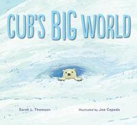 Book Cover for Cub's Big World by Sarah L Thomson