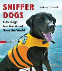 Book Cover for Sniffer Dogs by Nancy F Castaldo