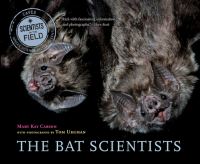 Book Cover for The Bat Scientists by Mary Kay Carson