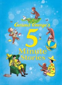 Book Cover for Curious George's 5-Minute Stories by Margret Rey, H A Rey
