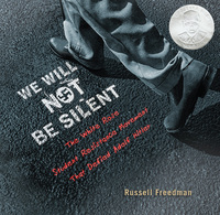 Book Cover for We Will Not Be Silent by Russell Freedman