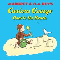 Book Cover for Margret & H.A. Rey's Curious George Goes to the Beach by Margret Rey, H A Rey