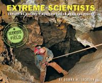 Book Cover for Extreme Scientists by Donna M Jackson