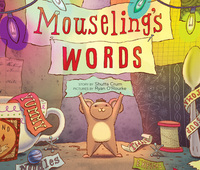 Book Cover for Mouseling's Words by Shutta Crum