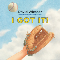 Book Cover for I Got It! by David Wiesner