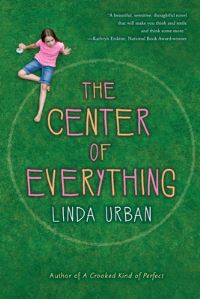 Book Cover for The Center of Everything by Linda Urban