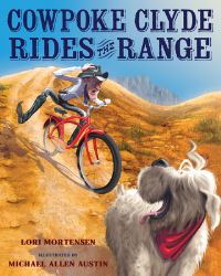Book Cover for Cowpoke Clyde Rides the Range by Lori Mortensen