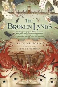 Book Cover for The Broken Lands by Kate Milford