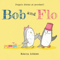 Book Cover for Bob and Flo by Rebecca Ashdown