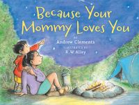Book Cover for Because Your Mommy Loves You by Andrew Clements
