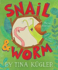 Book Cover for Snail & Worm by Tina Kügler