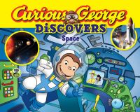 Book Cover for Curious George Discovers Space by H A Rey