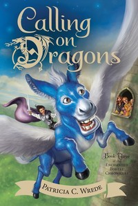Book Cover for Calling on Dragons by Patricia C Wrede