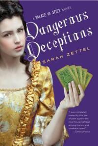 Book Cover for Dangerous Deceptions by Sarah Zettel