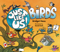 Book Cover for Just Like Us!, Birds by Bridget Heos
