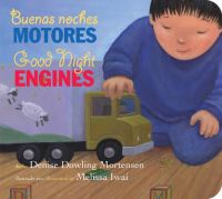 Book Cover for Buenas Noches motores/Good Night Engines Bilingual Board Book by Denise Dowling Mortensen