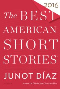 Book Cover for The Best American Short Stories 2016 by Junot Díaz, Heidi Pitlor