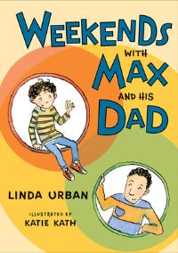 Book Cover for Weekends With Max and His Dad by Linda Urban