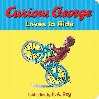 Book Cover for Curious George Loves to Ride by H A Rey