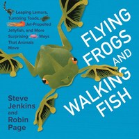 Book Cover for Flying Frogs and Walking Fish by Steve Jenkins, Robin Page