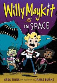 Book Cover for Willy Maykit in Space by Greg Trine