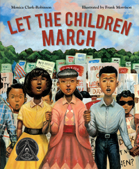 Book Cover for Let the Children March by Monica ClarkRobinson