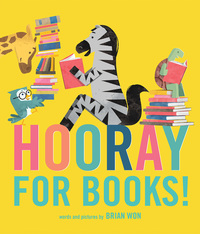 Book Cover for Hooray for Books! by Brian Won