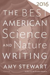 Book Cover for The Best American Science and Nature Writing 2016. Best American Science and Nature Writing by Amy Stewart, Tim Folger